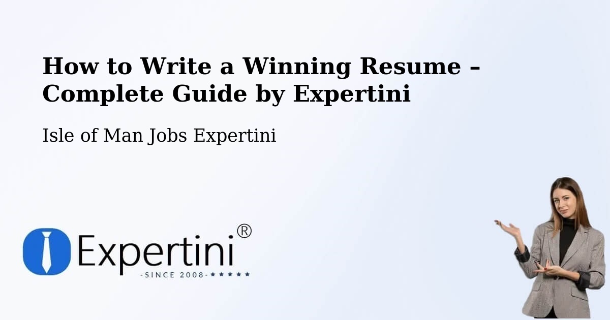 Resume Writing Guide for Job Seekers – Crosby - Crosby, Isle of Man Jobs Expertini